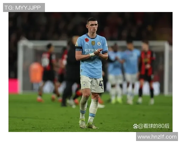 福登崛起之路:从青训小将到英超明星的蜕变与成长 福登崛起之路:从青训小将到英超明星的蜕变与成长